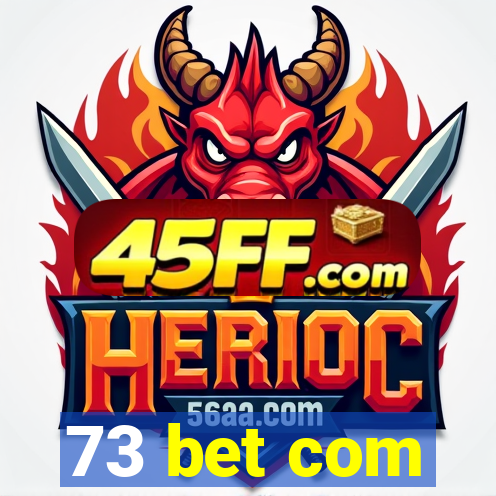 73 bet com